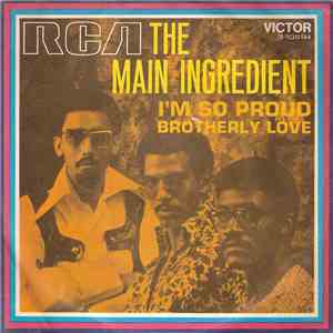 The Main Ingredient - I'm So Proud / Brotherly Love download flac mp3