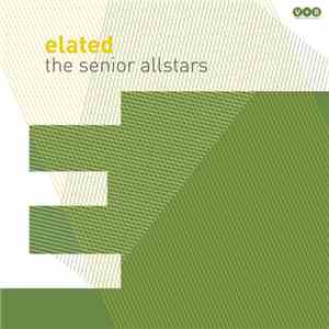 The Senior Allstars - Elated download flac mp3