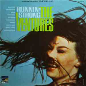 The Ventures - Runnin’ Strong download flac mp3