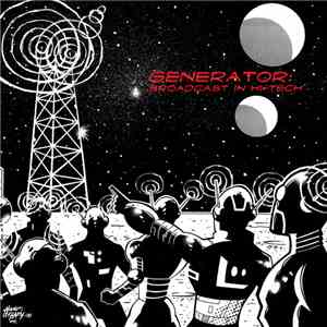 Various - Generator: Broadcast In Hi-Tech download flac mp3