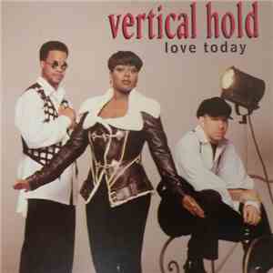 Vertical Hold - Love Today download flac mp3
