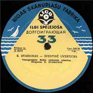 B. Dvarionas / S. Vainiūnas - Šventinė Uvertiūra / Rapsodija Smuikui Ir Orkestrui Lietuviškomis Temomis, Op. 30 download flac mp3