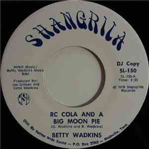 Betty Wadkins - RC Cola and A Big Moon Pie / You Dumb Doe-Doe download flac mp3