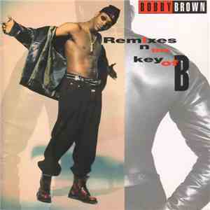 Bobby Brown - Remixes In The Key Of B download flac mp3