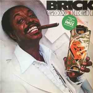 Brick - Good High download flac mp3