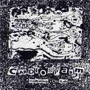 Cardiospasm - Starving Children download flac mp3