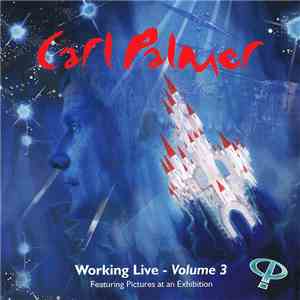 Carl Palmer - Working Live - Volume 3 download flac mp3