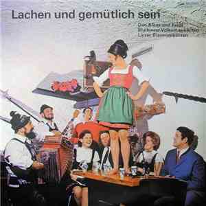 Duo Klaus Und Ferdl / Bludenzer Volksmusikanten / Linzer Blasmusikanten - Lachen Und Gemütlich Sein download flac mp3