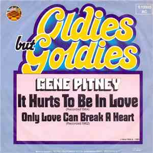 Gene Pitney - It Hurts To Be In Love / Only Love Can Break A Heart download flac mp3