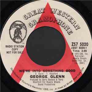 George Glenn - We're Into Something Good / Shoes download flac mp3