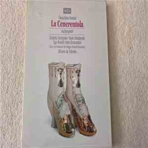 Gioacchino Rossini - Giulietta Simionato · Paolo Montarsolo · Ugo Benelli · Sesto Bruscantini, chor und Orchestra · Oliviero De Fabritiis - La Cenerentola download flac mp3