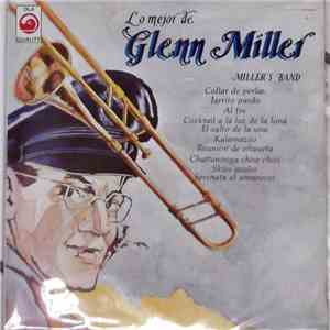 Glenn Miller - Lo Mejor de Glenn Miller, Miller's Band download flac mp3