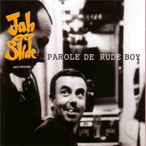 Jah On Slide And Friends - Parole De Rude Boy download flac mp3