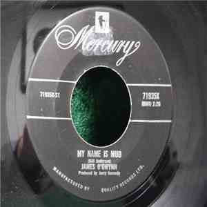 James O'Gwynn - My Name Is Mud / You're Getting All Over Me download flac mp3