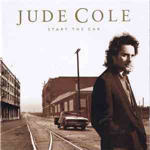 Jude Cole - Start The Car download flac mp3