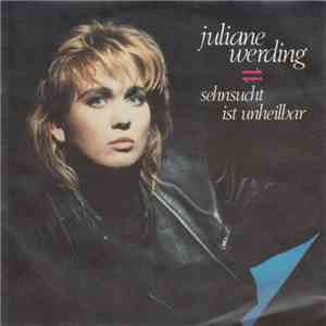 Juliane Werding - Sehnsucht Ist Unheilbar download flac mp3