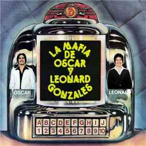 La Mafia - La Mafia De Oscar Y Leonard Gonzales download flac mp3