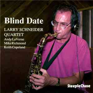 Larry Schneider - Blind Date download flac mp3