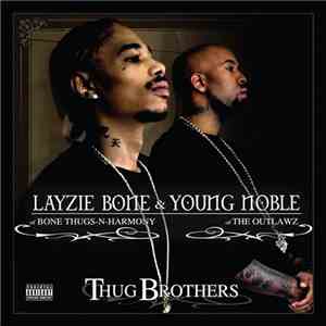 Layzie Bone & Young Noble - Thug Brothers download flac mp3