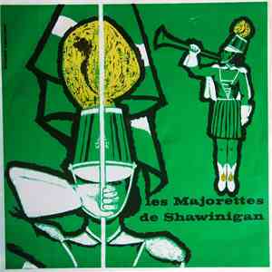 Les Majorettes De Shawinigan - Championnes Provinciales 1962 download flac mp3