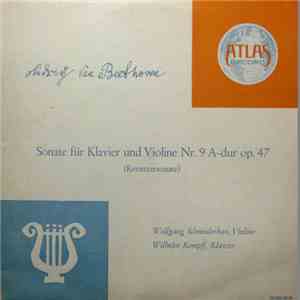 Ludwig van Beethoven, Wolfgang Schneiderhan, Wilhelm Kempff - Sonate Für Klavier Und Violine Nr. 9 A-dur Op. 47 (Kreutzersonate) download flac mp3