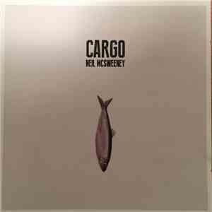 Neil McSweeney - Cargo download flac mp3