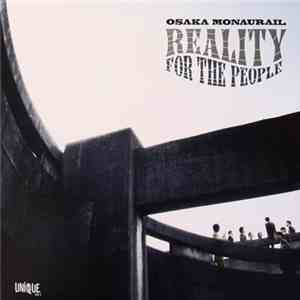 Osaka Monaurail - Reality For The People download flac mp3