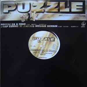 Puzzle  - Pousse Ca A Fond / J'rap Comme Si J'allais Mourir Demain download flac mp3