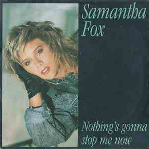 Samantha Fox - Nothing's Gonna Stop Me Now download flac mp3