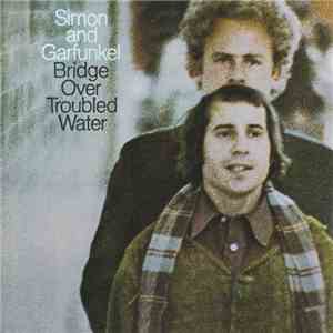 Simon And Garfunkel - Bridge Over Troubled Water download flac mp3