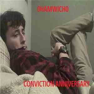 0Hamwich0 - Conviction Anniversary download flac mp3