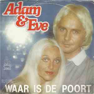 Adam & Eve  - Waar Is De Poort? download flac mp3