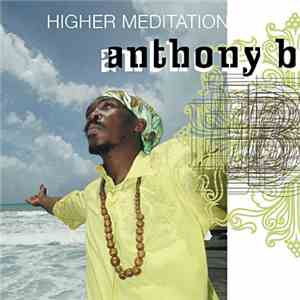 Anthony B - Higher Meditation download flac mp3