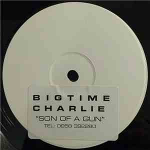 Big Time Charlie - Son Of A Gun download flac mp3