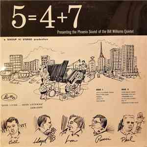 Bill Williams , Lloyd Ellis, Lou Garno, Pucci Franciosi, Phil Pearce - 5 = 4 + 7 download flac mp3