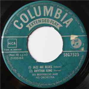 Bix Beiderbecke And His Orchestra - Jazz Me Blues download flac mp3
