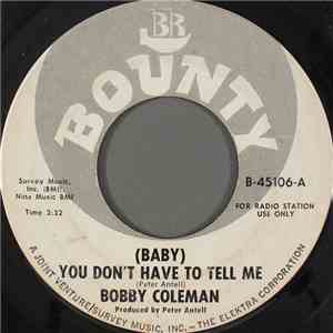 Bobby Coleman  - (Baby) You Don't Have To Tell Me download flac mp3