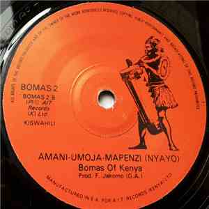 Bomas Of Kenya - Raha Leo / Amani Umoja Mapenzi (Nyayo) download flac mp3