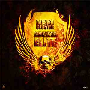 Carnage & Cluster - Remixing The Elite download flac mp3
