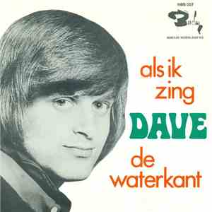 Dave  - Als Ik Zing / De Waterkant download flac mp3