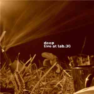 Deep  - Live At Lab.30 download flac mp3