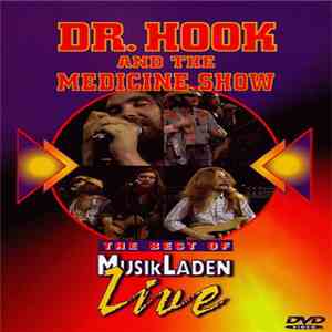 Dr. Hook And The Medicine Show - The Best Of MusikLaden Live download flac mp3