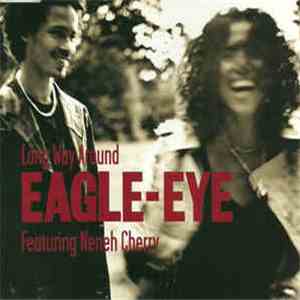 Eagle-Eye Cherry Featuring Neneh Cherry - Long Way Around download flac mp3