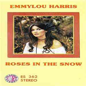 Emmylou Harris - Roses In The Snow download flac mp3
