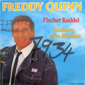 Freddy Quinn - Fischer Kuddel / Hamburg, Altes Mädchen download flac mp3