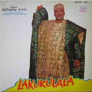 General Kollington Ayinla (G.O.H., A.F.C.E., G.C.A., B.A.T.M.) Grand Commander Of Nigerian Youths & His African Fuji Eaglets - Lakukulala download flac mp3