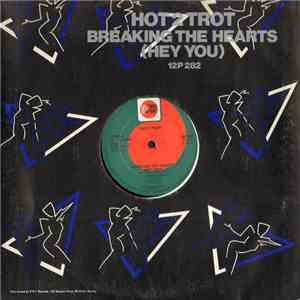 Hot 2 Trot - Breaking The Hearts (Hey You) download flac mp3