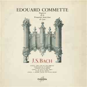 J. S. Bach, Edouard Commette - Musique D'Orgue - Jean-Sébastien Bach Interprété Par Édouard Commette flac mp3 download