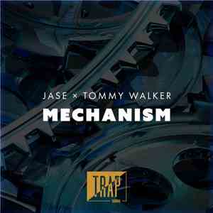 Jase  & Tommy Walker  - Mechanism download flac mp3