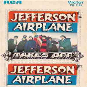Jefferson Airplane - Takes Off download flac mp3